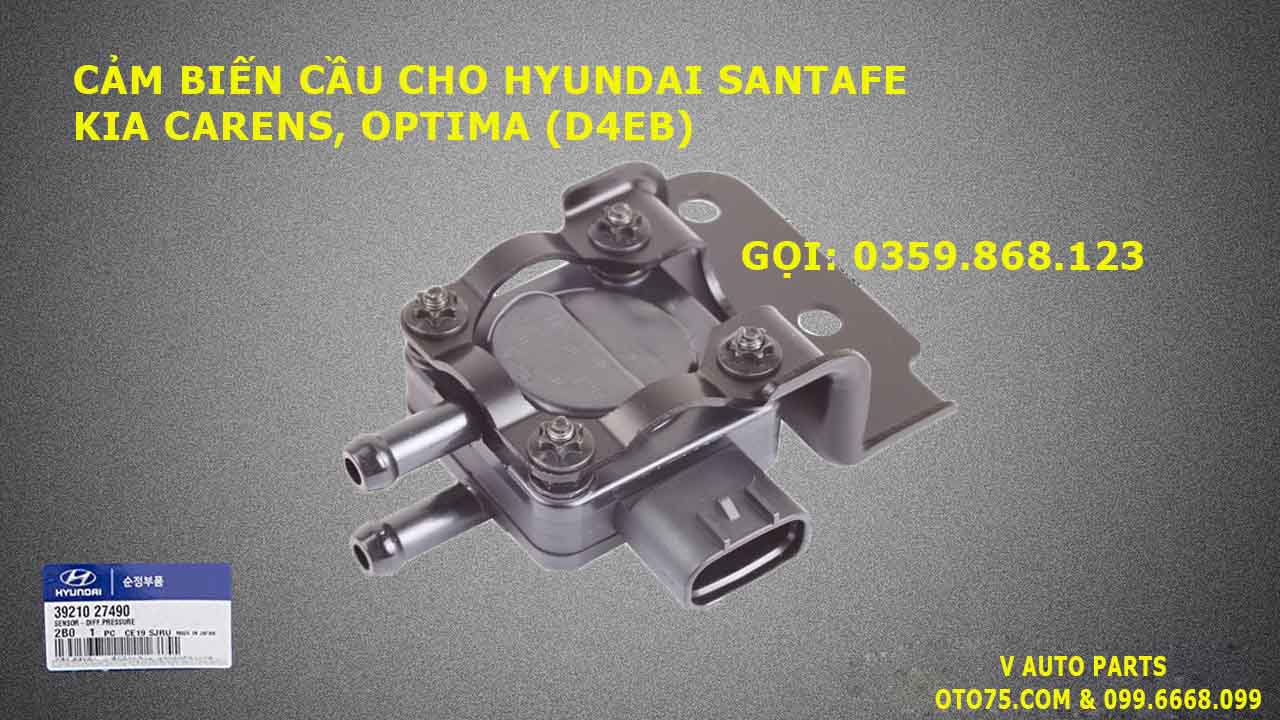 Cảm biến cầu 3921027490 cho Hyudai Santafe, Kia Carens, Optima (D4EB)