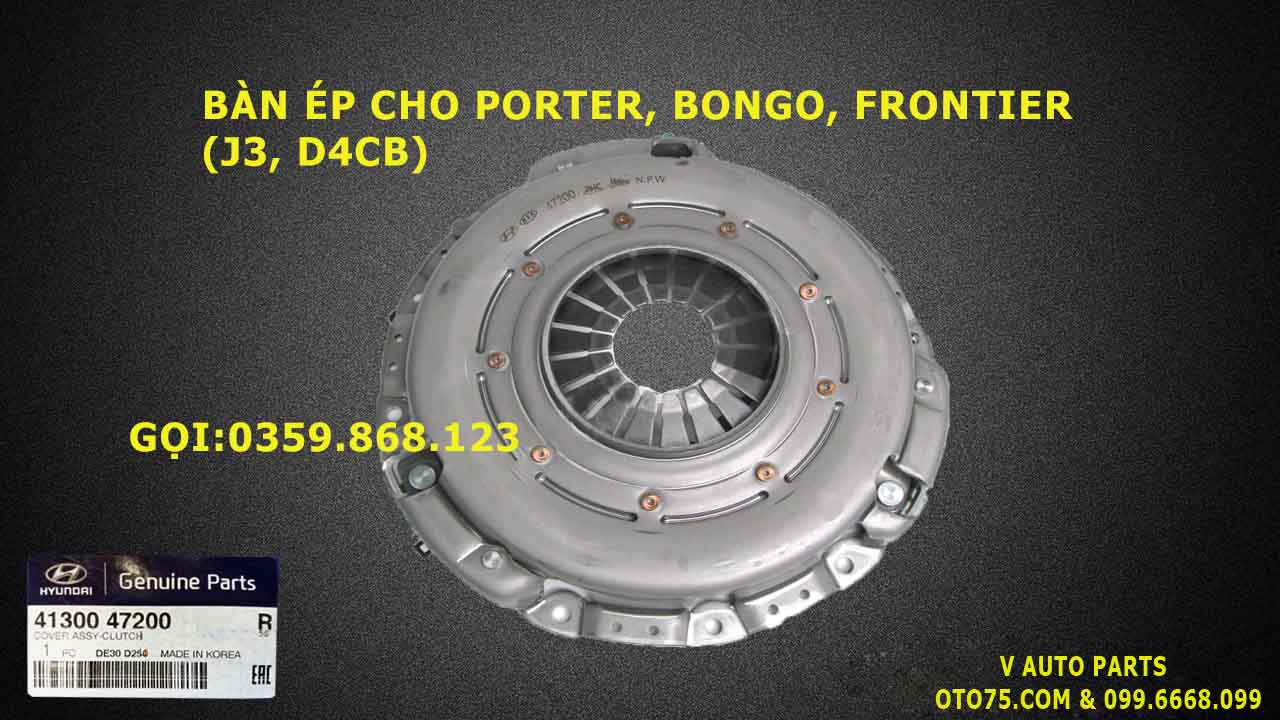 Bàn ép 4130047200 cho Porter, Bongo, Frontier(J3, D4CB)