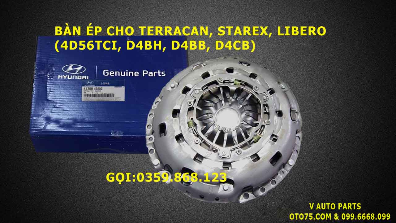 bàn ép 4130049800 cho terracan, starex, libero (4D56TCI, D4BH, D4BB, D4CB)