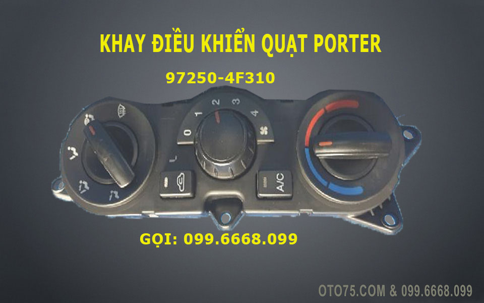 Khay điều khiển quạt gió 972504f310 cho Porter