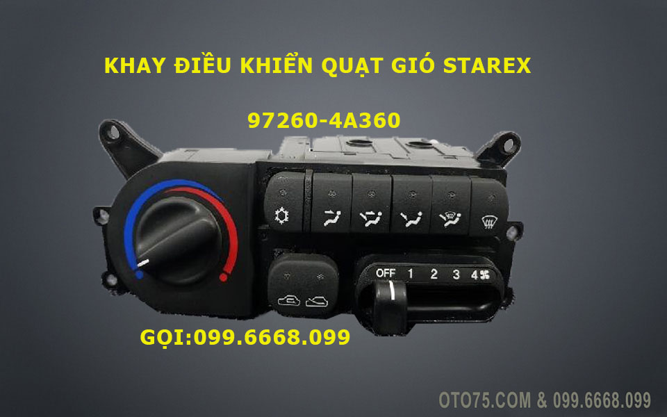 Khay điều khiển quạt gió 972604A360 cho Starex